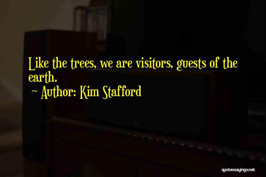 Kim Stafford Quotes 2017734