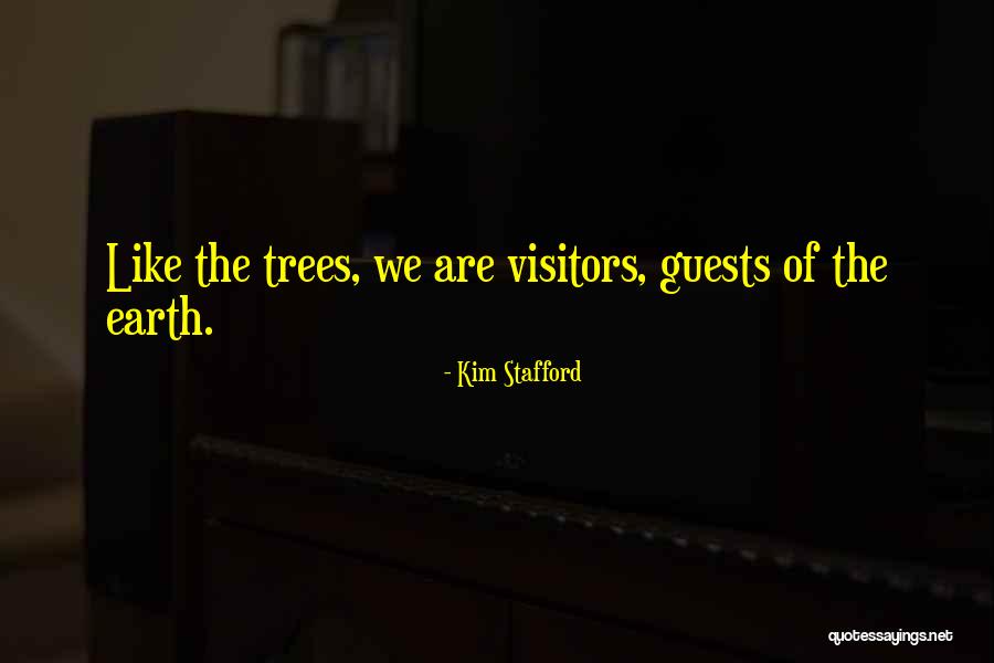 Kim Stafford Quotes 2017734 Kim Stafford Quotes 2017734