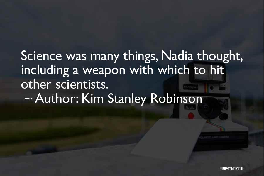 Kim Stanley Robinson Quotes 1678682