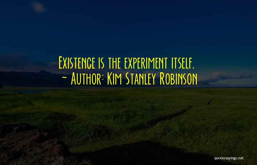 Kim Stanley Robinson Quotes 1779405