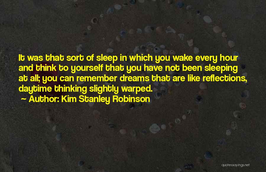 Kim Stanley Robinson Quotes 1792085