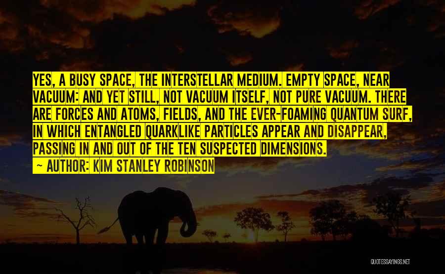 Kim Stanley Robinson Quotes 495737