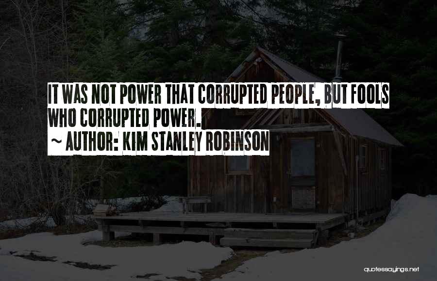 Kim Stanley Robinson Quotes 710488