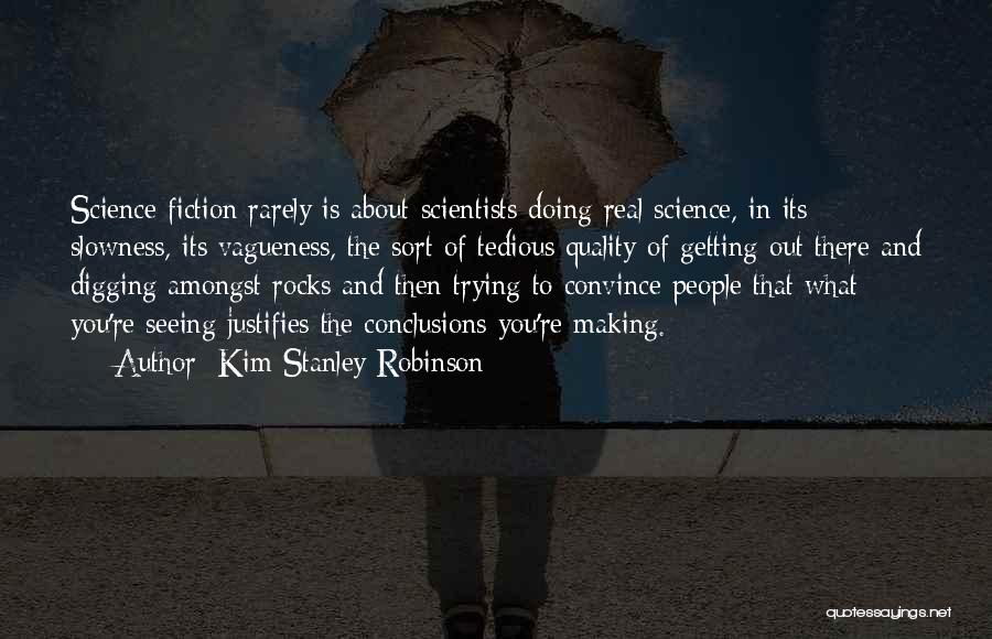 Kim Stanley Robinson Quotes 814520