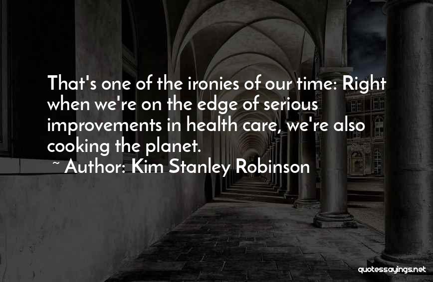 Kim Stanley Robinson Quotes 955946