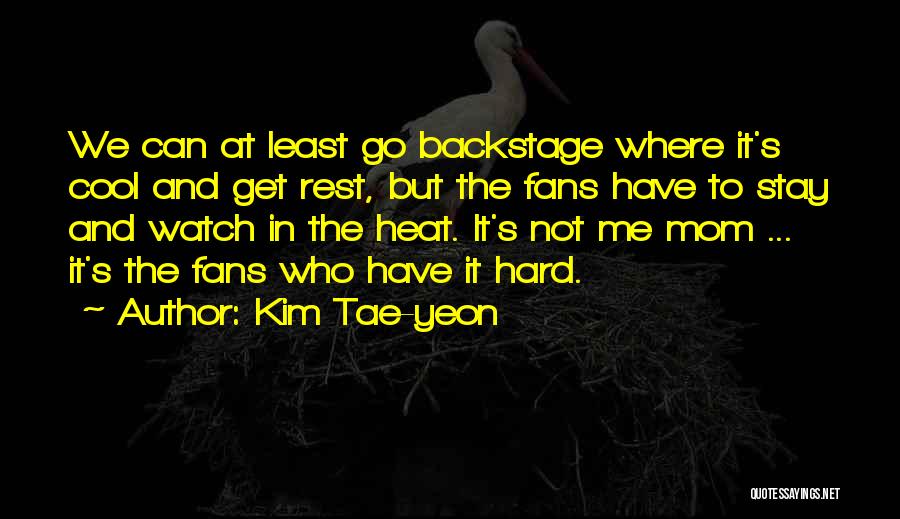 Kim Tae-yeon Quotes 1312665