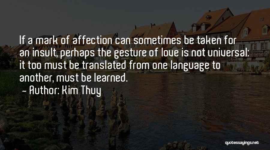 Kim Thuy Quotes 136664