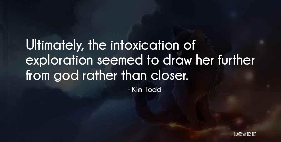 Kim Todd Quotes 1006187