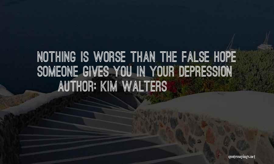 Kim Walters Quotes 842109