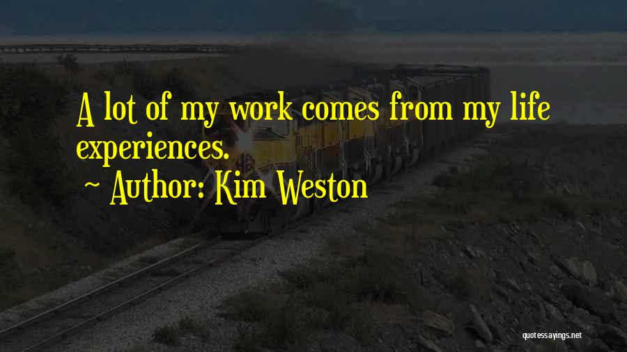 Kim Weston Quotes 1071871