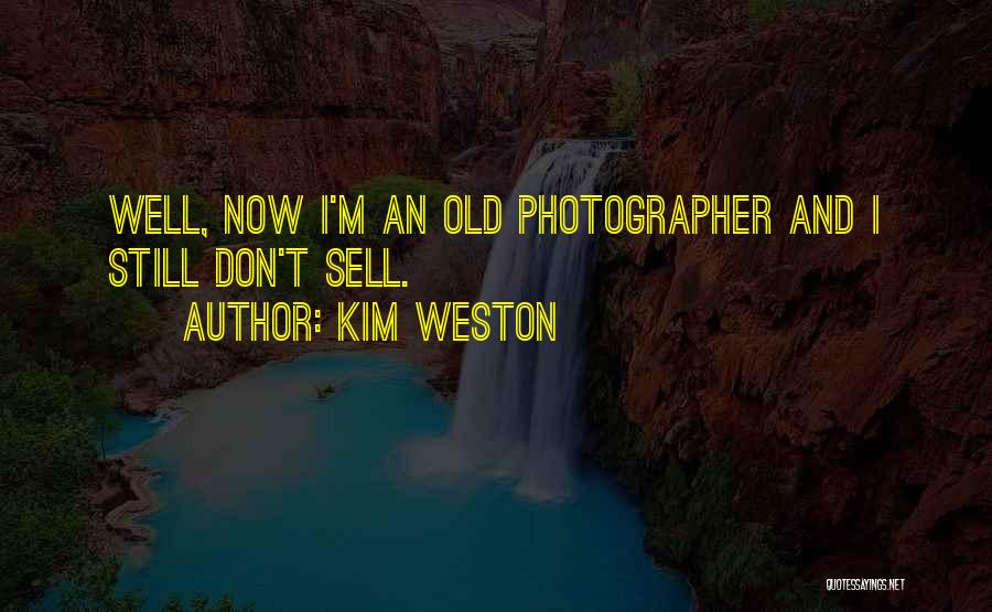 Kim Weston Quotes 1166329