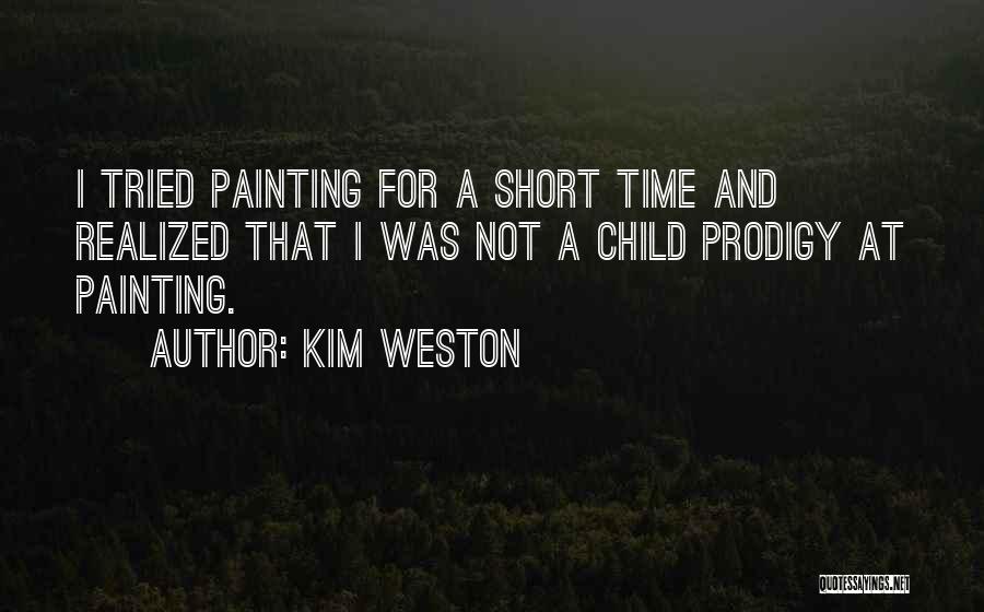 Kim Weston Quotes 1169570