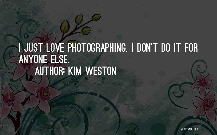 Kim Weston Quotes 146036