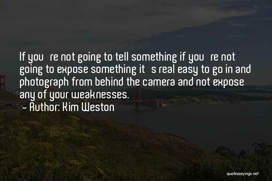 Kim Weston Quotes 1592166