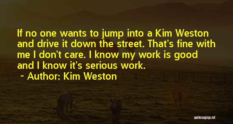 Kim Weston Quotes 1983063