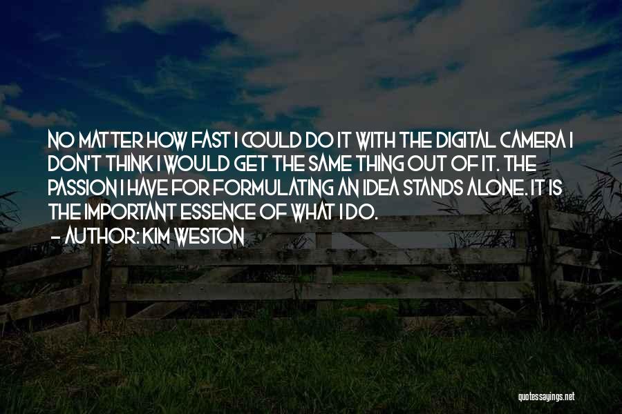 Kim Weston Quotes 2191104