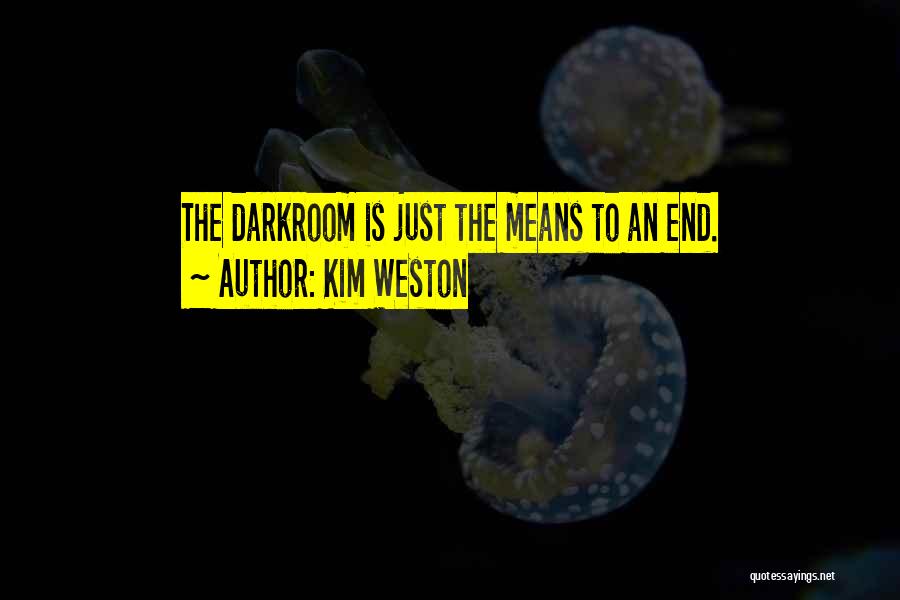 Kim Weston Quotes 311199