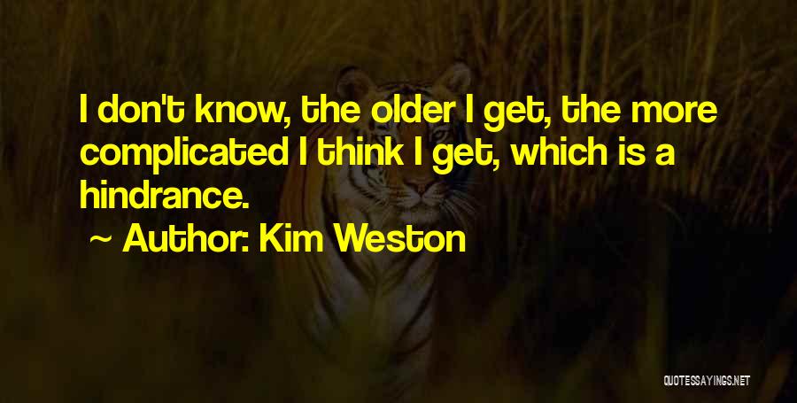 Kim Weston Quotes 670905