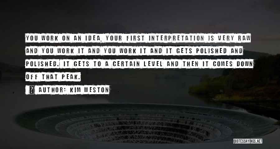 Kim Weston Quotes 694002