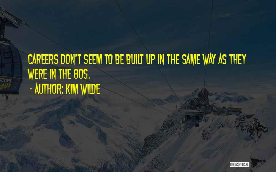 Kim Wilde Quotes 1024176