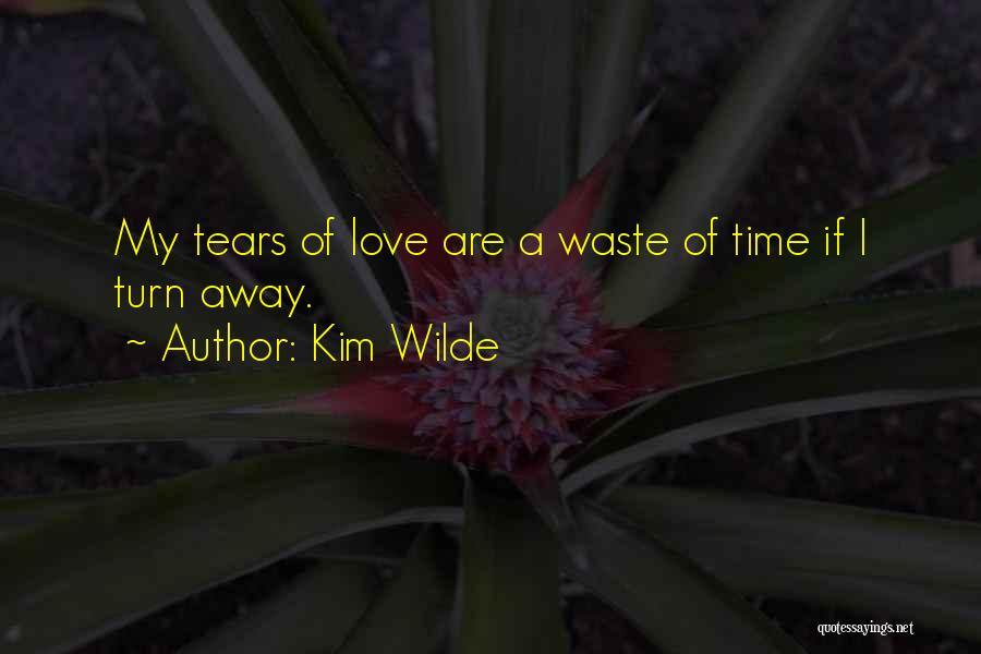 Kim Wilde Quotes 132880