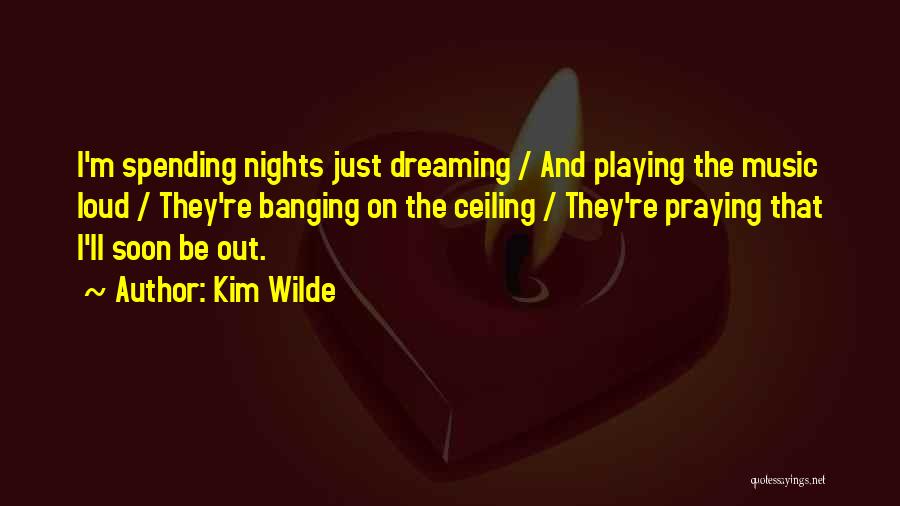 Kim Wilde Quotes 1539372