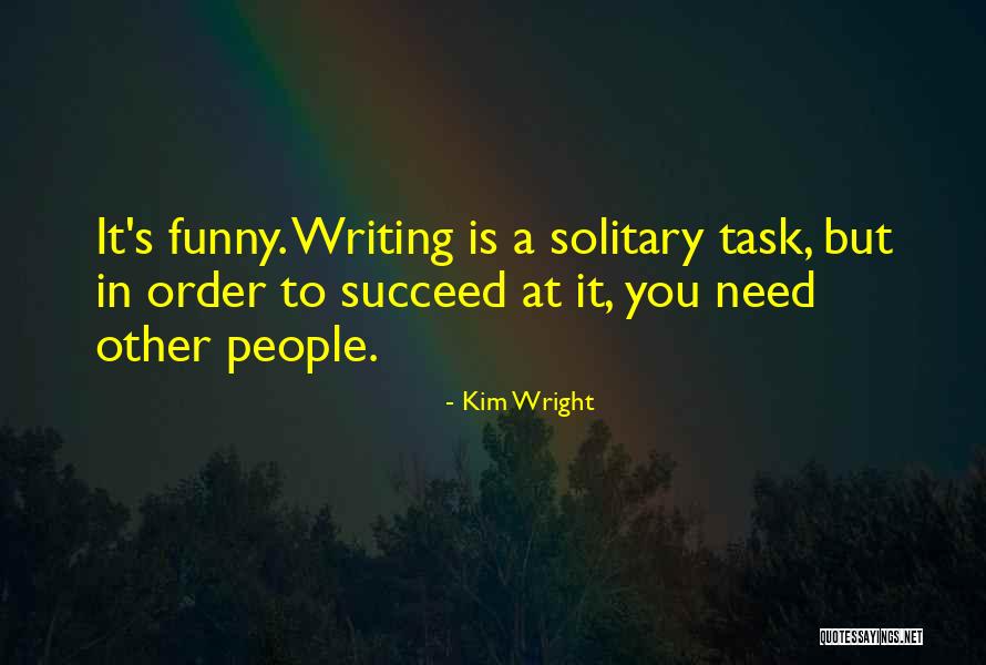 Kim Wright Quotes 1968380