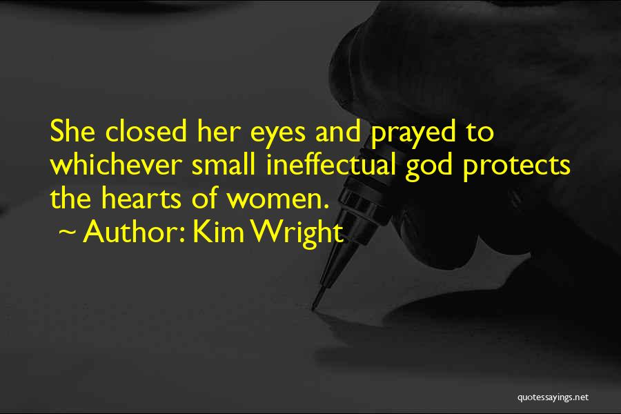 Kim Wright Quotes 2203076