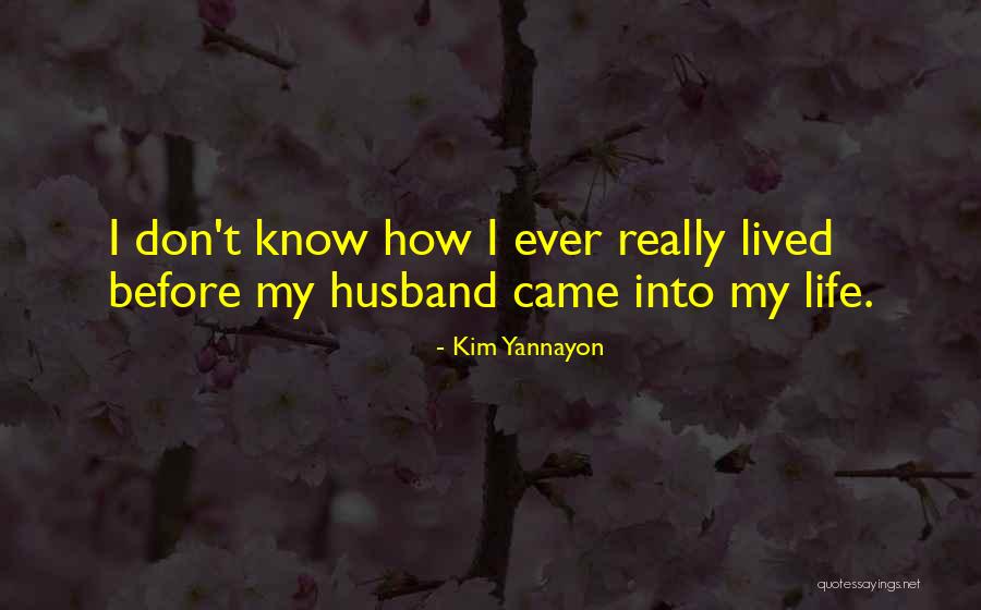 Kim Yannayon Quotes 1512169 Kim Yannayon Quotes 1512169