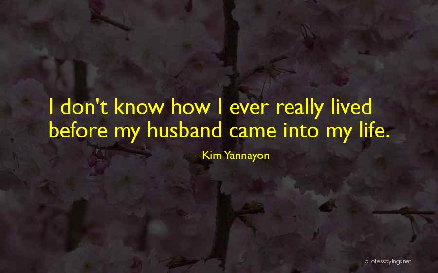 Kim Yannayon Quotes 1512169