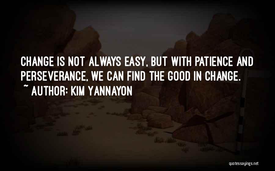 Kim Yannayon Quotes 700880