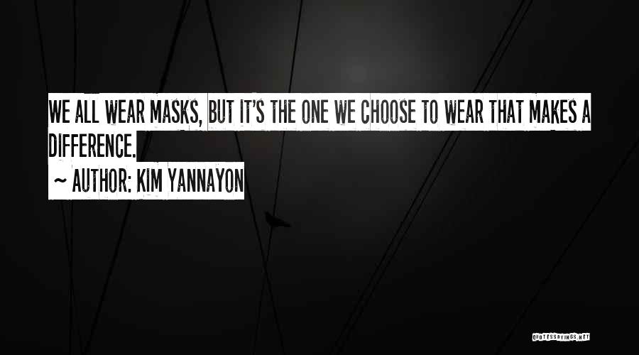 Kim Yannayon Quotes 980550