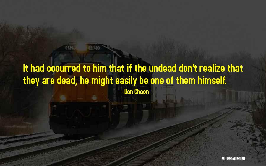 Kimaree Gilad Quotes By Dan Chaon Kimaree Gilad Quotes By Dan Chaon