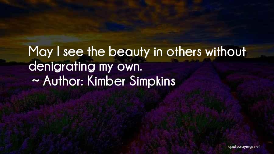 Kimber Quotes By Kimber Simpkins