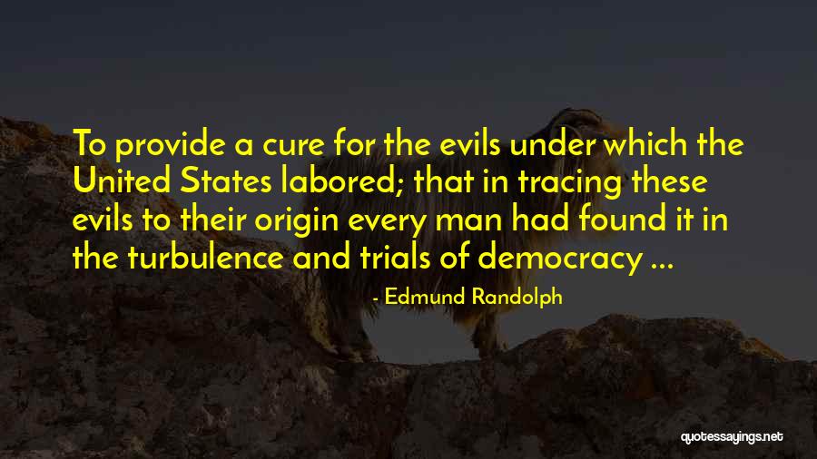 Kimberlea Hoa Quotes By Edmund Randolph Kimberlea Hoa Quotes By Edmund Randolph