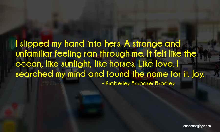 Kimberley Brubaker Bradley Quotes 1187246