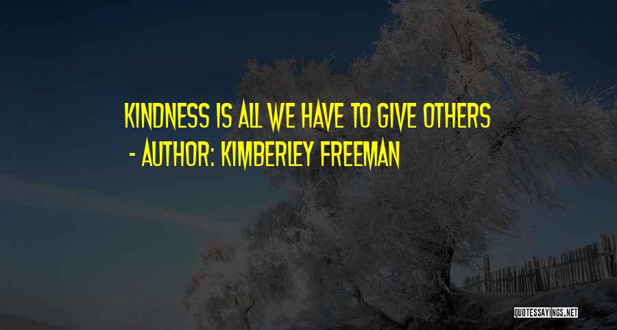 Kimberley Freeman Quotes 182072