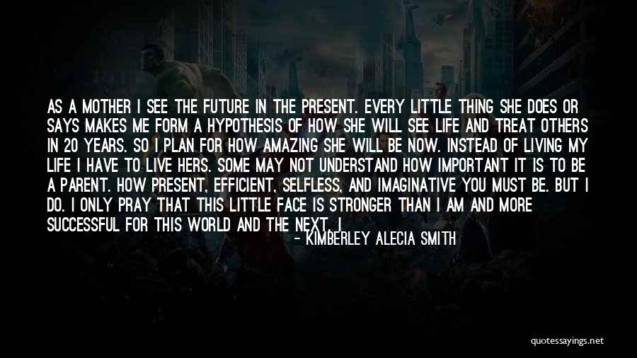 Kimberley Quotes By Kimberley Alecia Smith Kimberley Quotes By Kimberley Alecia Smith
