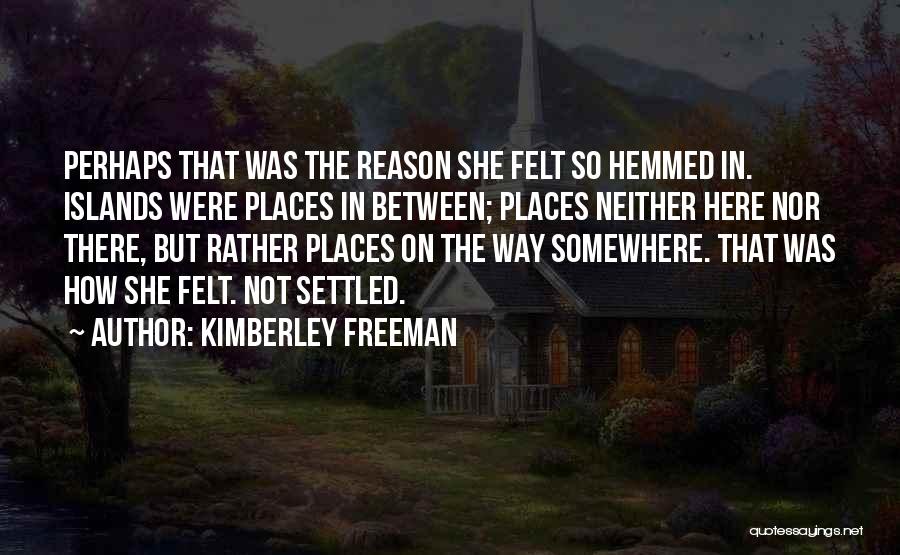 Kimberley Quotes By Kimberley Freeman