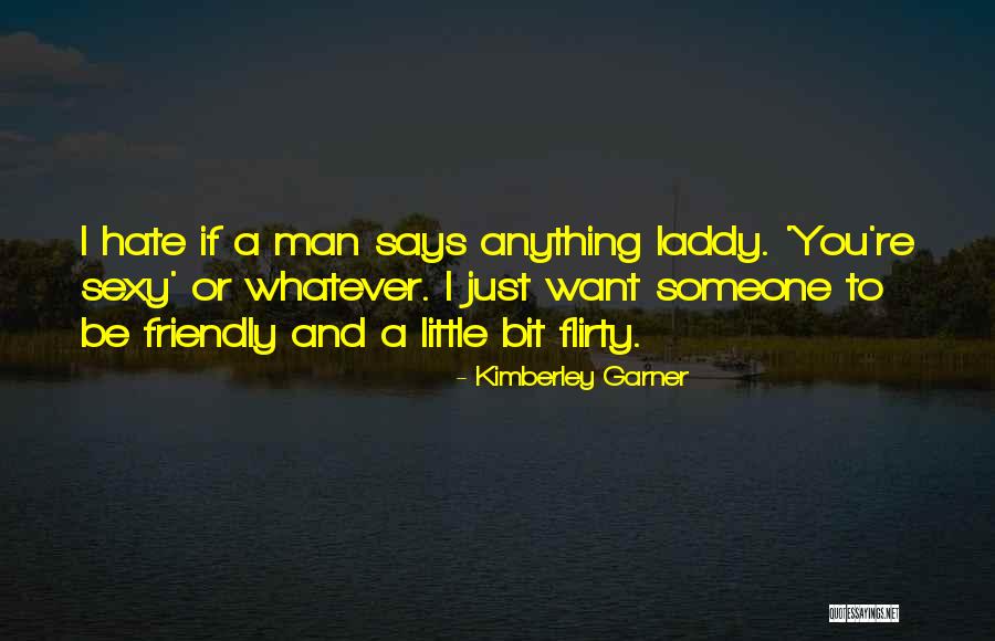 Kimberley Quotes By Kimberley Garner Kimberley Quotes By Kimberley Garner