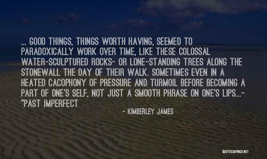 Kimberley Quotes By Kimberley James Kimberley Quotes By Kimberley James