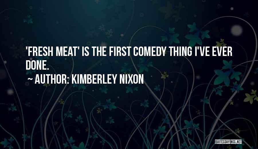 Kimberley Quotes By Kimberley Nixon