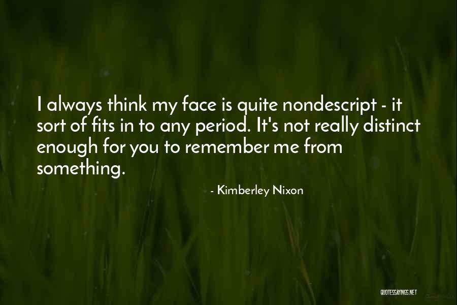 Kimberley Quotes By Kimberley Nixon Kimberley Quotes By Kimberley Nixon