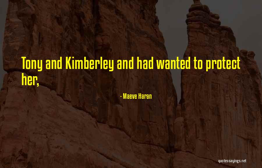 Kimberley Quotes By Maeve Haran Kimberley Quotes By Maeve Haran