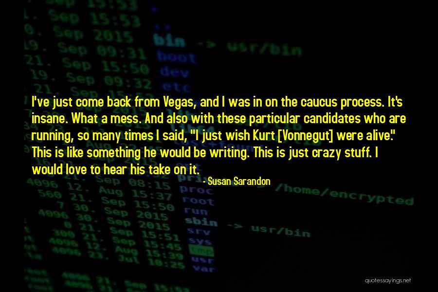 Kimberlin Academy Quotes By Susan Sarandon Kimberlin Academy Quotes By Susan Sarandon