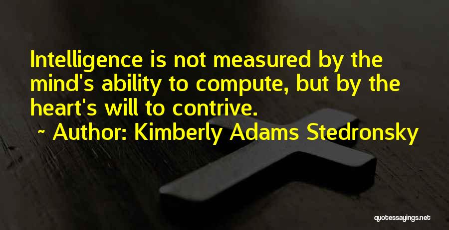 Kimberly Adams Stedronsky Quotes 920612