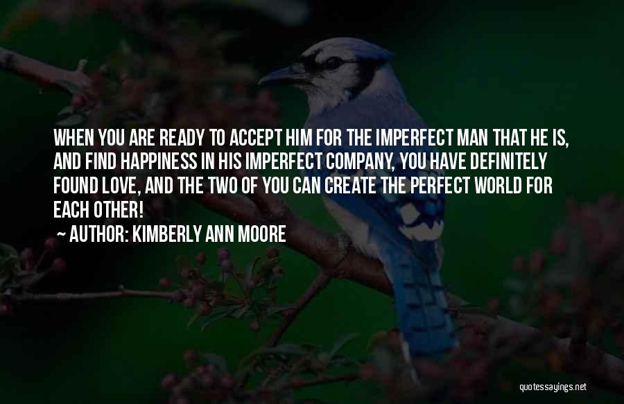 Kimberly Ann Moore Quotes 975892