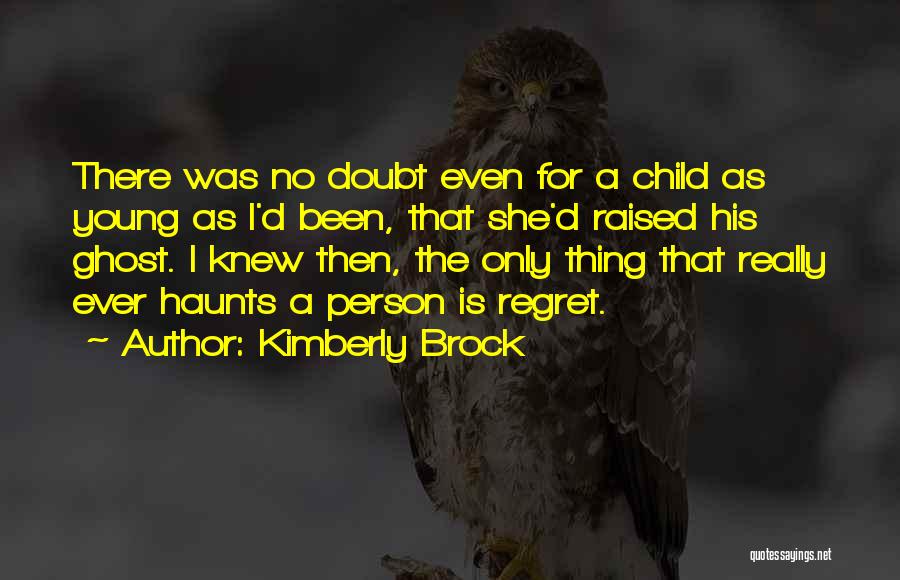 Kimberly Brock Quotes 1230318