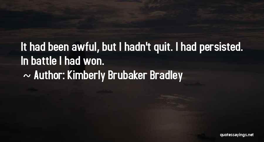 Kimberly Brubaker Bradley Quotes 318820