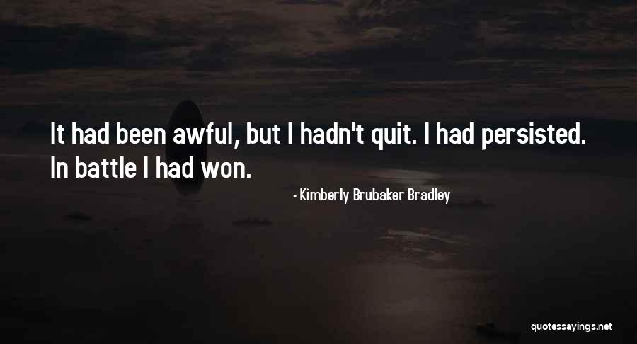 Kimberly Brubaker Bradley Quotes 318820